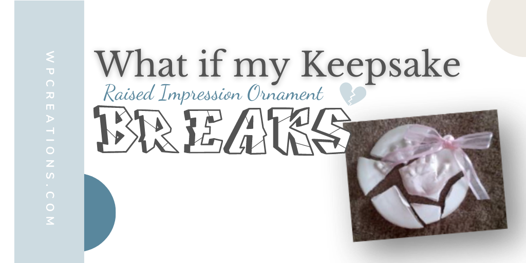 WP-Creations-what-if-my-keepsake-breaks